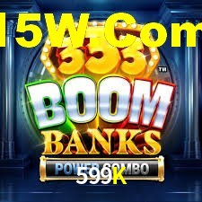 599K,599K Bet